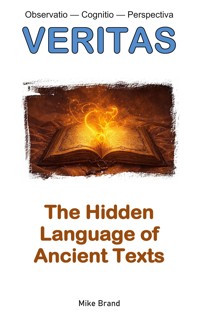 The Hidden Language of Ancient Texts - Mike Brand - ebook