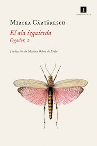 El ala izquierda - Cărtărescu Mircea - ebook