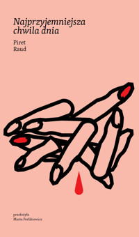 Najprzyjemniejsza chwila dnia - Raud Piret - ebook + książka