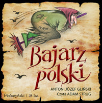 Bajarz polski - Antoni Józef Gliński - audiobook