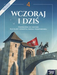 Wczoraj i dziś 4 Podręcznik - Olszewska Bogumiła, Surdyk-Fertsch Wiesława, WojciechowskI Grzegorz - książka