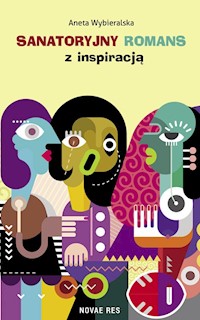 Sanatoryjny romans z inspiracją - Aneta Wybieralska - książka