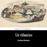 Un Villancico - Dickens Charles - ebook