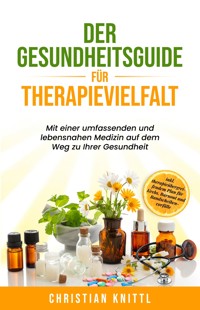 Der Gesundheitsguide für Therapievielfalt - Christian Knittl - ebook
