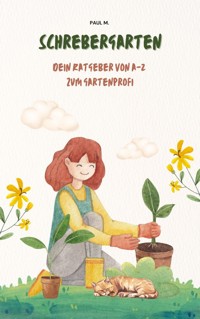 Schrebergarten - Paul M. - ebook
