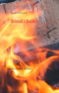 Brand(t)helfer - Harald Hillebrand - ebook