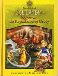 Solilandia t.II Wyprawa do Kryształowej Groty - Beata Kołodziej - ebook