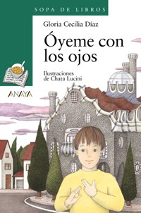 Óyeme con los ojos - Gloria Cecilia Díaz - ebook