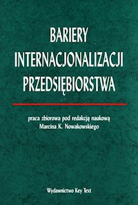 Bariery internacjonalizacji przedsiębiorstwa -  - książka