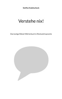 Verstehe nix! - Steffen Kubitscheck - ebook