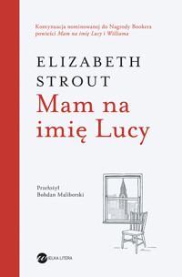 Mam na imię Lucy - Elizabeth Strout - ebook + audiobook + książka