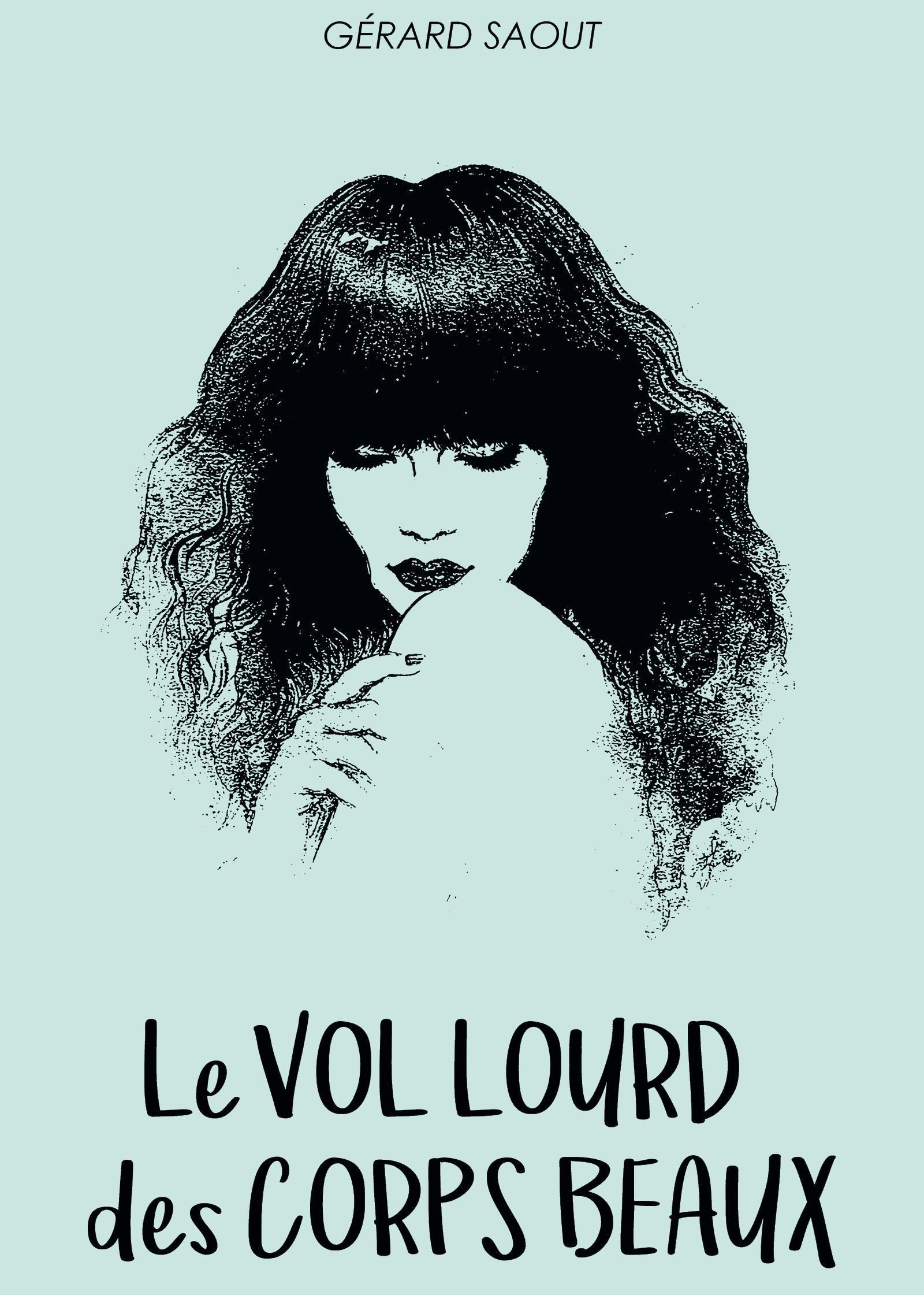 Le vol lourd des corps beaux