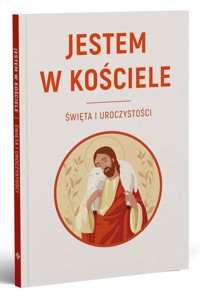 Jestem w Kościele. Święta i uroczystości - Sławomir Krzeszewski - książka