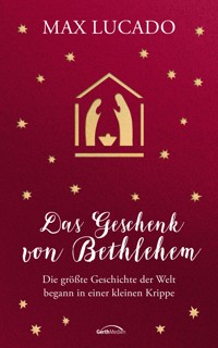 Das Geschenk von Bethlehem - Max Lucado - ebook