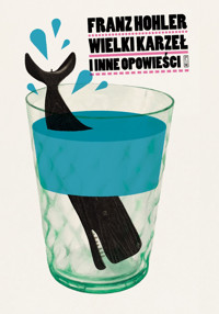 Wielki karzeł i inne opowieści - Hohler Franz - ebook + książka