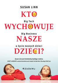 Kto wychowuje nasze dzieci? - Linn Susan - książka