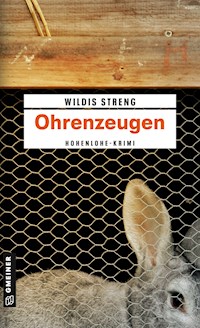 Ohrenzeugen - Wildis Streng - ebook