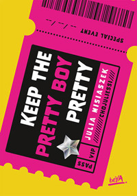Keep The Pretty Boy Pretty - Julia Misiaszek - ebook + audiobook + książka