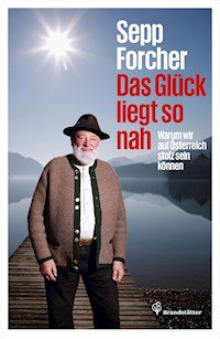 Das Glück liegt so nah - Sepp Forcher - ebook