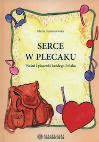 Serce w plecaku + CD - Tomaszewska Maria - książka