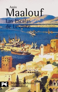 Las Escalas de Levante - Amin Maalouf - ebook