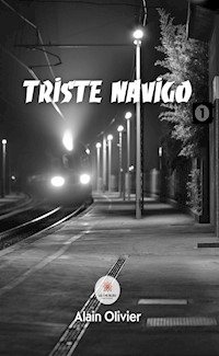 Triste navigo - Alain Olivier - ebook