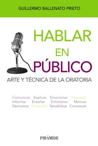 Hablar en público - Guillermo Ballenato Prieto - ebook