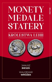 Monety, medale i statery królestwa Lehii - Bieszk Janusz, Wróżek Waldemar - książka