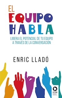 El equipo habla - Enric Lladó Micheli - ebook