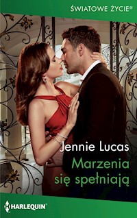 Marzenia się spełniają (Światowe Życie) - Jennie Lucas - ebook