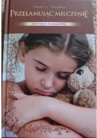 Przełamując milczenie - Torey Hayden - ebook