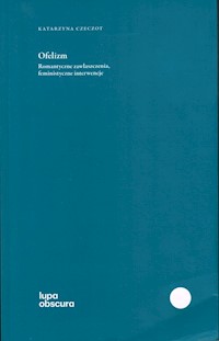 Ofelizm - Czeczot Katarzyna - książka