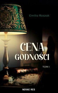 Cena godności. Tom 1 - Emilia Roszak - książka