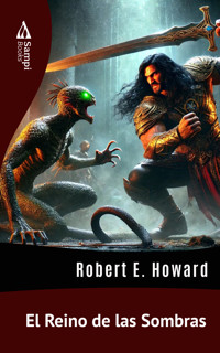 El Reino de las Sombras - Robert E. Howard - ebook