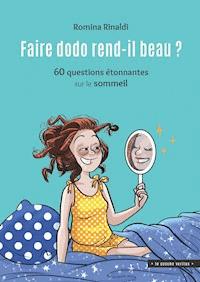 Faire dodo rend-il beau ? - Romina Rinaldi - ebook