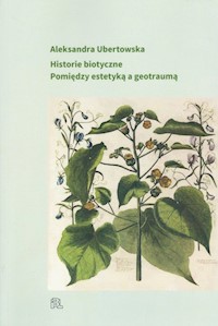 Historie biotyczne - Ubertowska Aleksandra - książka