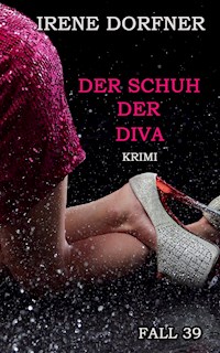 Der Schuh der Diva - Irene Dorfner - ebook