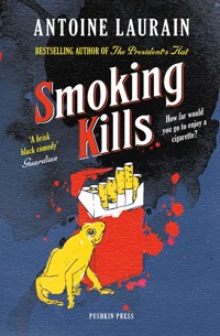 Smoking Kills - Antoine Laurain - ebook