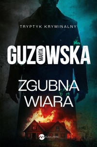 Zgubna wiara - Marta Guzowska - ebook + audiobook + książka