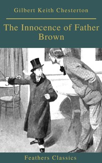 The Innocence of Father Brown (Feathers Classics) - Gilbert Keith Chesterton - ebook