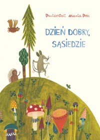 Dzień dobry, sąsiedzie - Davide Cali - książka