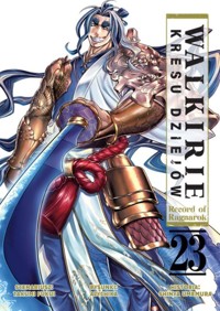 Walkirie Kresu Dziejów Record of Ragnarok. Tom 23 - Fukui Takumi - książka