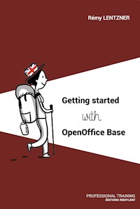 Getting started with OpenOffice Base - Rémy Lentzner - ebook