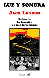 Luz y sombra - Jack London - ebook