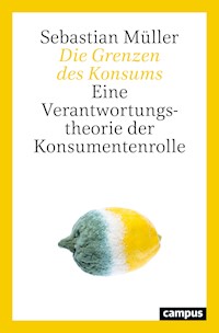 Die Grenzen des Konsums - Sebastian Müller - ebook