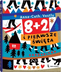 8 + 2 i pierwsze święta - Anne Cath Vestly - książka