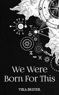 We Were Born For This - Vika Breyer - ebook