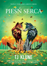 Pieśń serca. Seria Green Creek. Tom 3 - TJ Klune - ebook + książka
