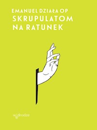 Skrupulatom na ratunek - Działa Emanuel - książka