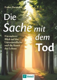 Die Sache mit dem Tod - Esther Barandun - ebook